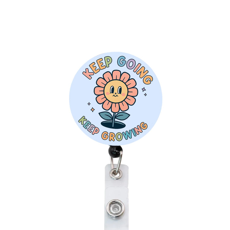 Keep Going, Keep Growing Flower Badge Reel Topper, Interchangeable Badge Reel Topper, Retractable Badge Reel ID Holder for Nurse, Student, RN