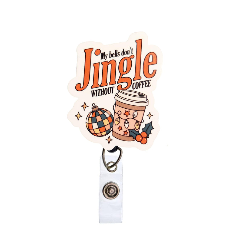 My Bells Don't Jingle Without Coffee Christmas Badge Reel, Interchangeable Badge Reel Topper, Cute Retractable Badge Reel ID Holder for Nurse, Student, RN