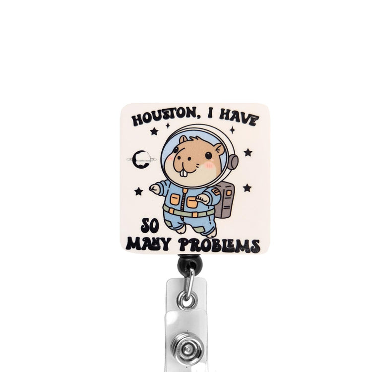 Houston, I Have So Many Problems Badge Reel, Interchangeable Badge Reel Topper, Cute Retractable Badge Reel ID Holder for Nurse, Student, RN
