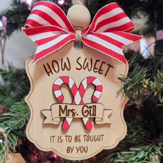 Personalized Teacher Ornament, How Sweet It Is To Be Taught By You