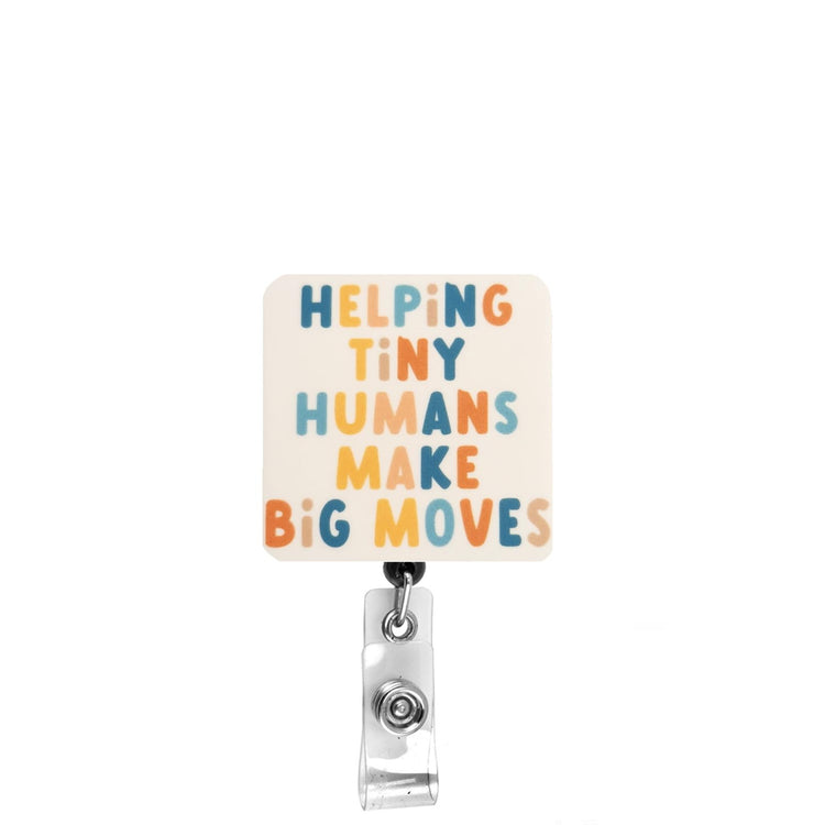 Helping Tiny Humans Make Big Moves NICU Badge Reel, Interchangeable Badge Reel Topper, Cute Retractable Badge Reel ID Holder for Nurse, Student, RN